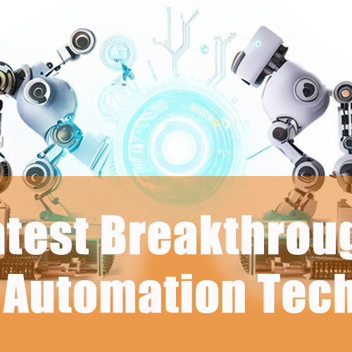 The Latest Breakthroughs in Robotics Automation Technologies