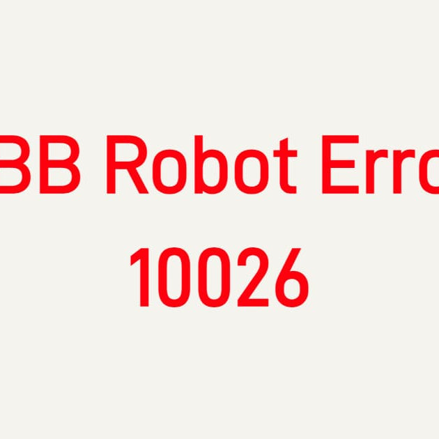 ABB Robot Error 10026 Troubleshooting: Solving Encoder Signal Drift on IRC5 Controller