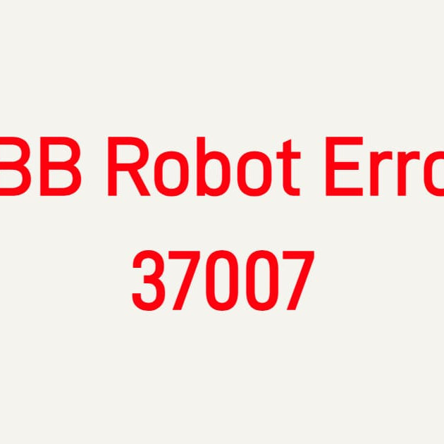 ABB Robot Error 37007 Fieldbus Network Timeout troubleshooting for IRC5 controllers and DSQC communication modules.
