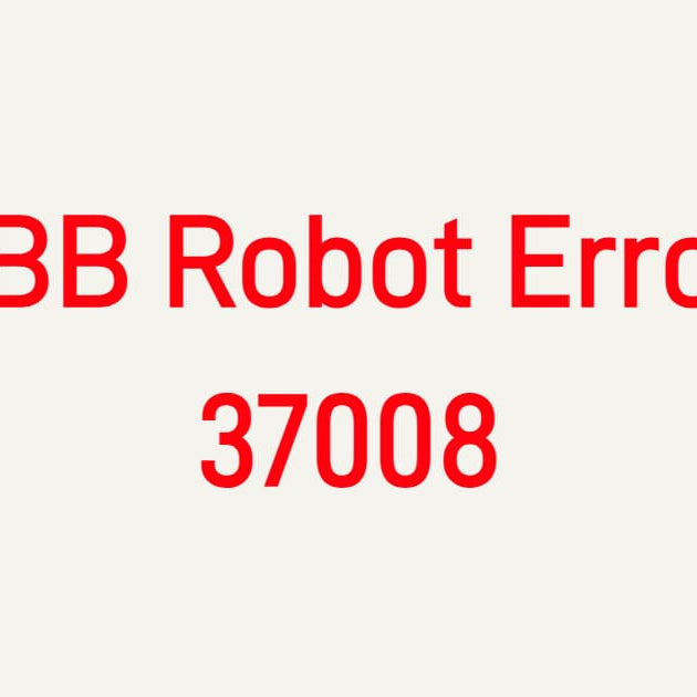 ABB Robot Error 37008 Fieldbus Module Configuration Error troubleshooting for IRC5 controllers and DSQC communication modules.