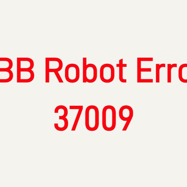 ABB Robot Error 37009 Fieldbus Module Not Detected troubleshooting for IRC5 controllers and DSQC communication boards.