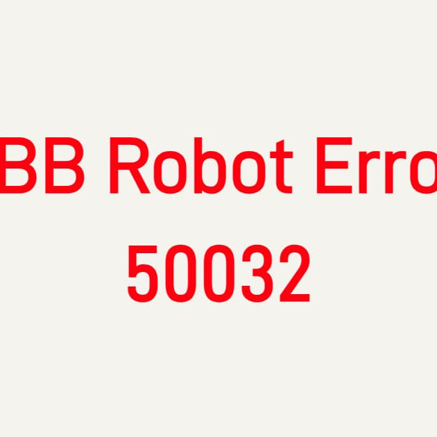Troubleshooting ABB Robot Error 50032 SafeMove Configuration Fault on IRC5 Controller