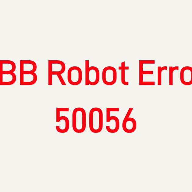 Troubleshooting ABB Robot Error 50056 Drive System Fault on IRC5 Controller