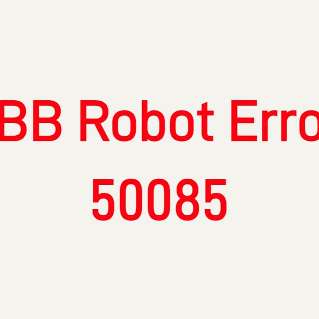 Troubleshooting ABB Robot Error 50085 Internal Temperature Sensor Fault on IRC5 Controller