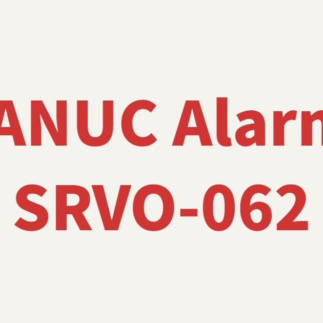 FANUC Alarm SRVO-062 BZAL Alarm troubleshooting and robot servo brake signal solutions.