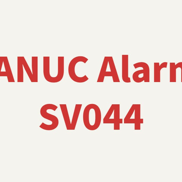 FANUC Alarm SV044 Servo Amplifier Alarm troubleshooting and robot motor control feedback solutions.