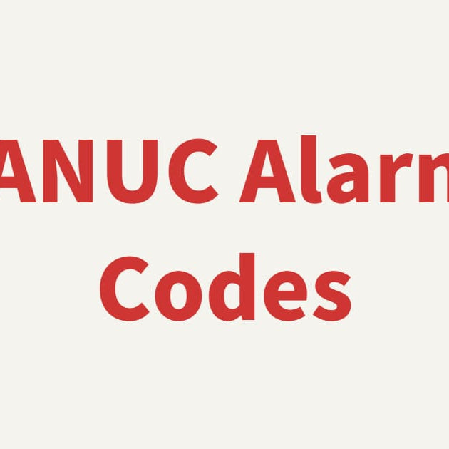 Complete FANUC Alarm Codes List and Troubleshooting Guide for Industrial Robots