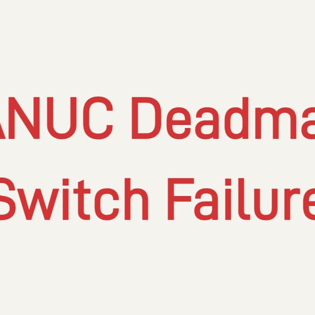 FANUC Deadman Switch Failure troubleshooting and teach pendant safety switch replacement solutions.