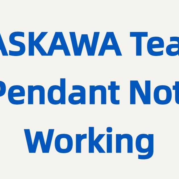 Yaskawa Teach Pendant Not Working: Causes, Troubleshooting & Repair Guide